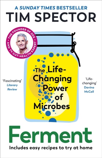 Ferment - The Life-Changing Power of Microbes