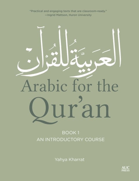 Arabic for the Qur'an, Book One - An Introductory Course
