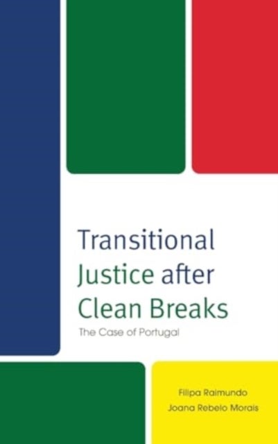Transitional Justice after Clean Breaks - The Case of Portugal