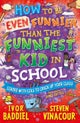 How to Be Even Funnier than the Funniest Kid in School