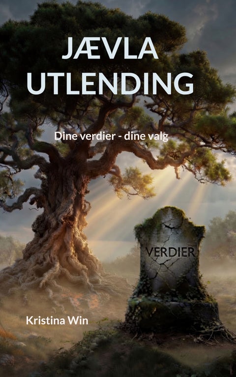 Jævla utlending - dine verdier - dine valg