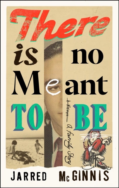 There Is No Meant to Be - A Family Story