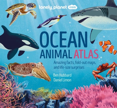 Lonely Planet Kids Ocean Animal Atlas - Amazing Facts & Fold Out Maps , Meet Ferocious Sharks, Giant Whales & Tropical Fish , Packed with Beautiful Illustrations