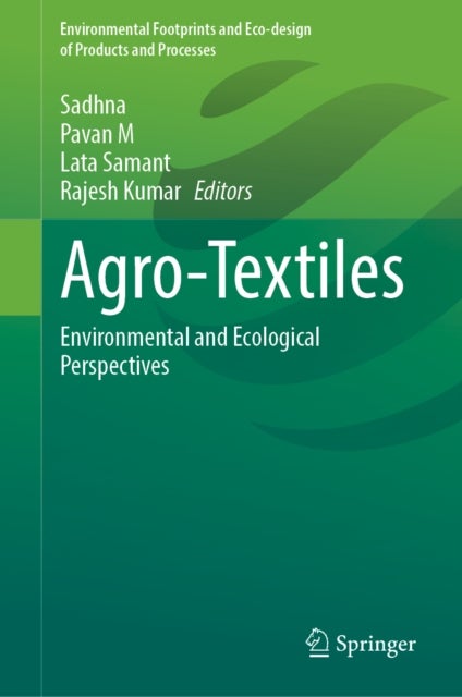Agro-Textiles - Environmental and Ecological Perspectives