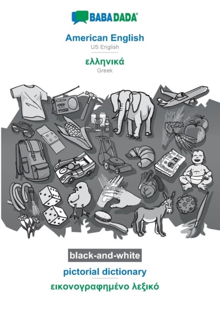 American English - Greek (in greek script), pictorial dictionary, BW - BABADADA US English - Greek (in greek script), visual dictionary, BW