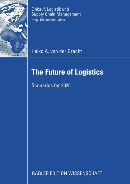 The Future of Logistics - Scenarios for 2025