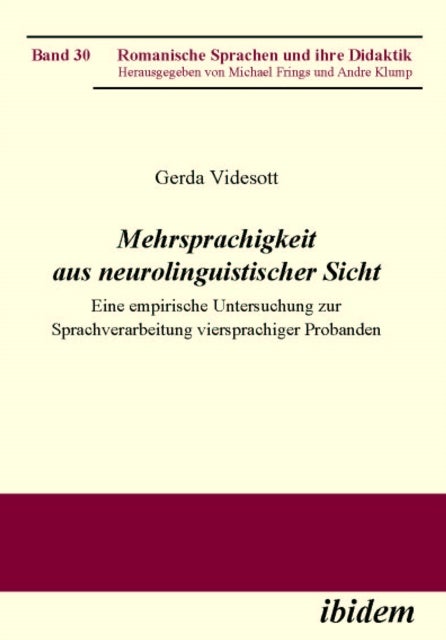 Mehrsprachigkeit aus neurolinguistischer Sicht - Eine empirische Untersuchung zur Sprachverarbeitung viersprachiger Probanden
