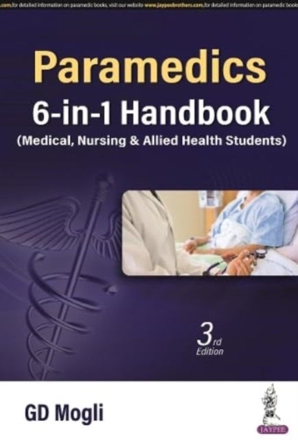 Paramedics 6-in-1 Handbook - (Medical, Nursing & Allied Health Sciences)