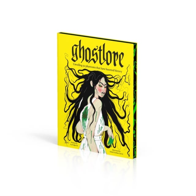 Ghostlore - Unveiling 50 Phantoms That Have Haunted History