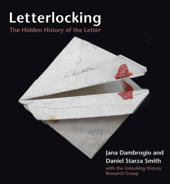 Letterlocking - The Hidden History of the Letter