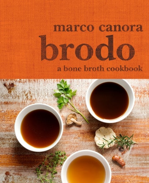 Brodo - A Bone Broth Cookbook