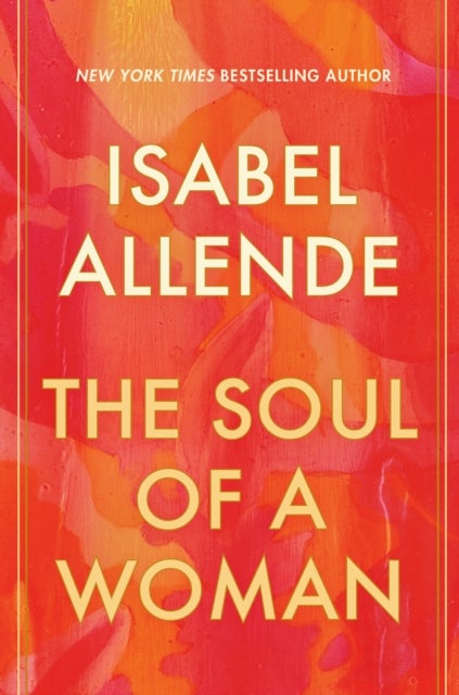 The Soul of a Woman - On Impatient Love, Long Life, and Good Witches
