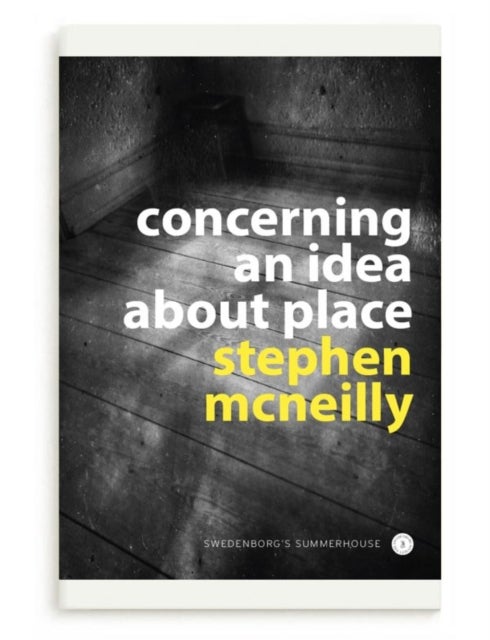 Concerning an idea about place - Swedenborg's Summerhouse