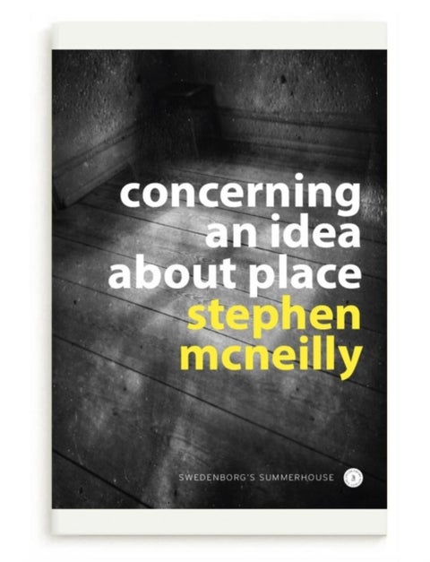 Concerning an idea about place - Swedenborg's Summerhouse