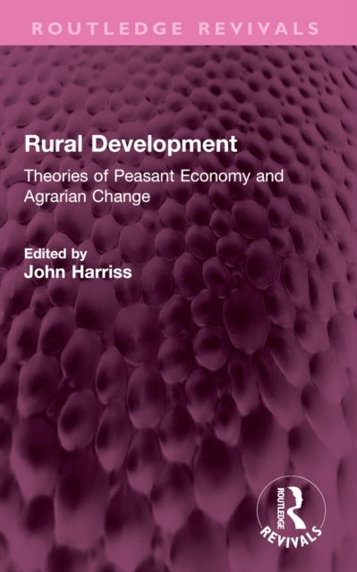 Rural Development - Theories of Peasant Economy and Agrarian Change