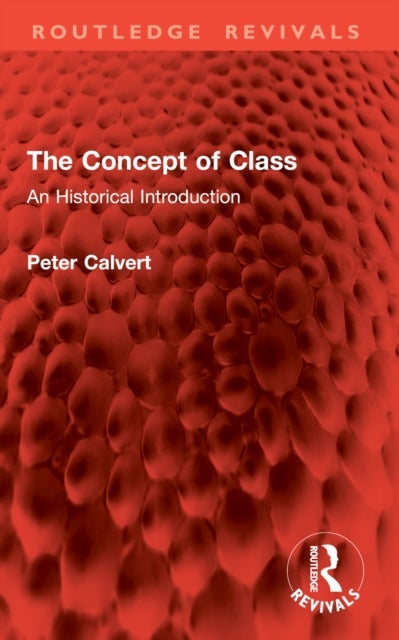 The Concept of Class - An Historical Introduction