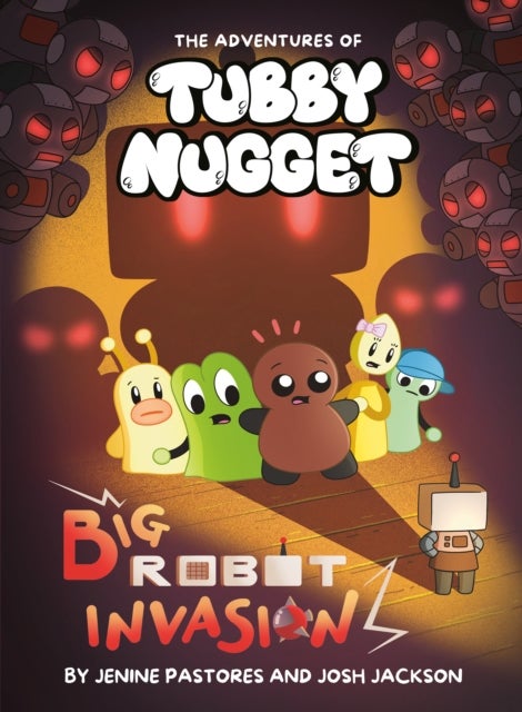 The Adventures of Tubby Nugget: Big Robot Invasion #2 - A Graphic Novel