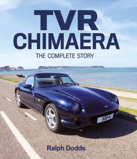 TVR Chimaera - The Complete Story