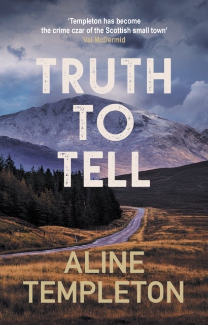Truth to Tell - The enthralling Scottish crime thriller