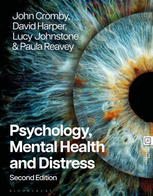 Psychology, Mental Health and Distress av David Harper, Paula Reavey, Lucy Johnstone, John Cromby