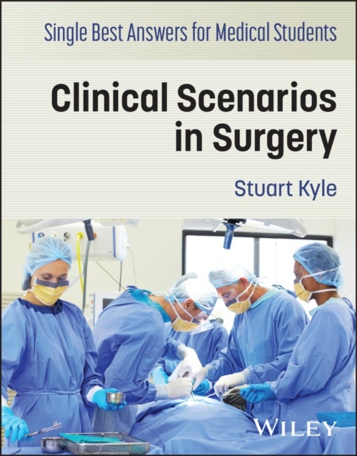 Single Best Answers for Medical Students - Clinical Scenarios in Surgery