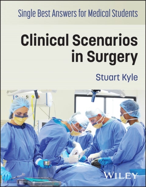 Single Best Answers for Medical Students - Clinical Scenarios in Surgery