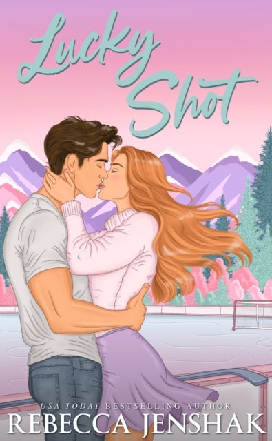 Lucky Shot - A totally unputdownable, forced-proximity ice hockey romance
