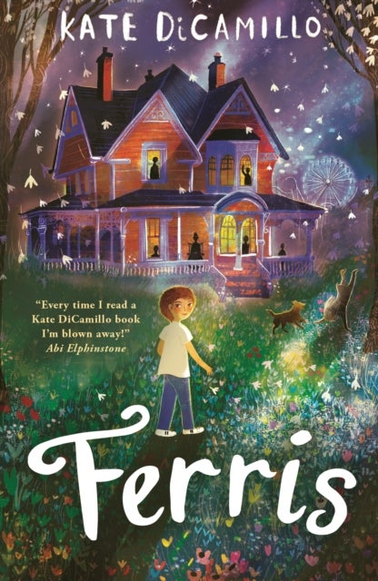 Ferris - A tender and funny story about a girl, a ghost, a grandmother and growing up, perfect for readers age 9, 10, 11, 12