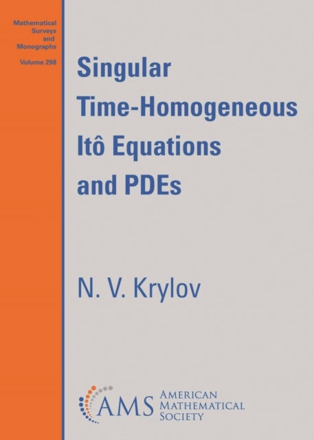 Singular Time-Homogeneous Ito Equations and PDEs