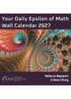 Your Daily Epsilon of Math Wall Calendar 2027