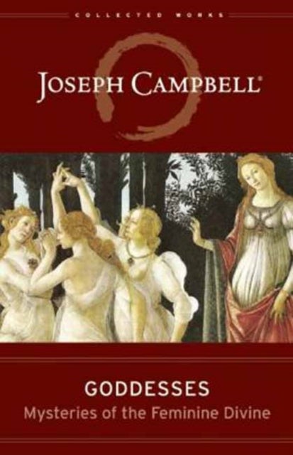 Goddesses - Mysteries of the Feminine Divine