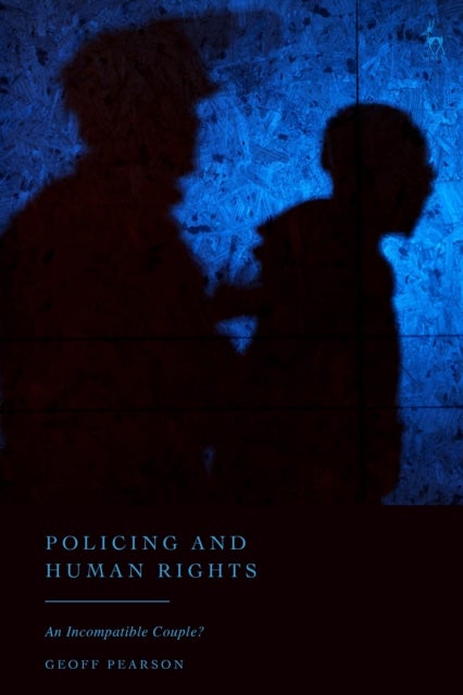 Policing and Human Rights - An Incompatible Couple?
