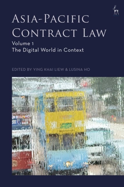 Asia-Pacific Contract Law, Volume 1 - The Digital World in Context