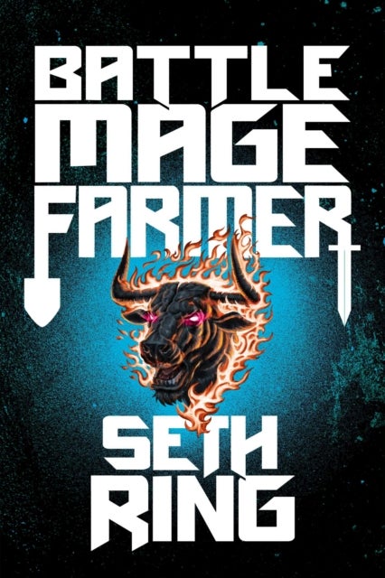 Battle Mage Farmer, Book 1 - Domestication