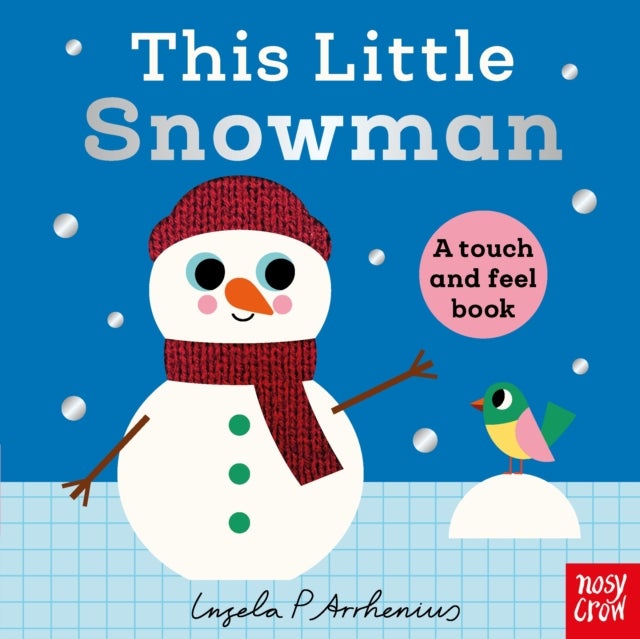 This Little Snowman - A Touch and Feel Book