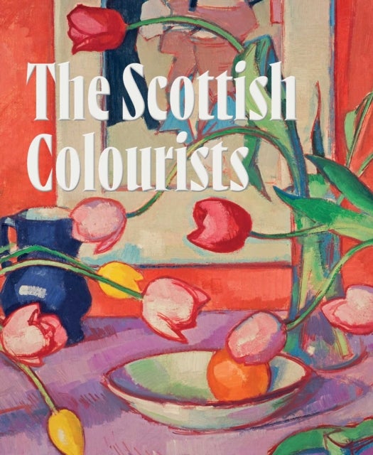 The Scottish Colourists - Art & Life