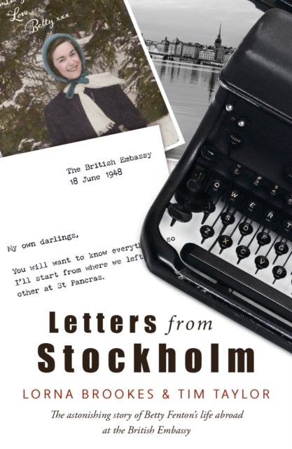 Letters from Stockholm - a year as a British Embassy secretary