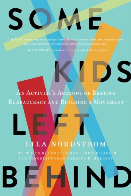 Some Kids Left Behind - An Activist's Account of Beating Bureaucracy and Building a Movement