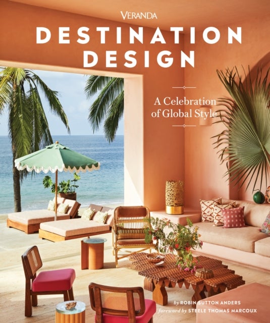 Veranda Destination Design - A Celebration of Global Style