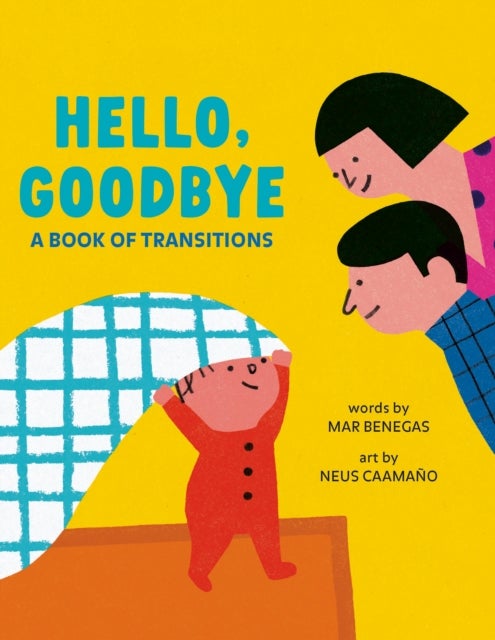 Hello, Goodbye - A Book of Transitions