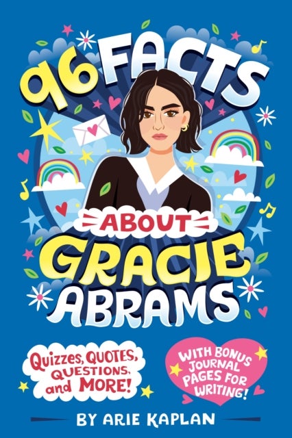 96 Facts About Gracie Abrams - Quizzes, Quotes, Questions, and More! With Bonus Journal Pages for Writing!