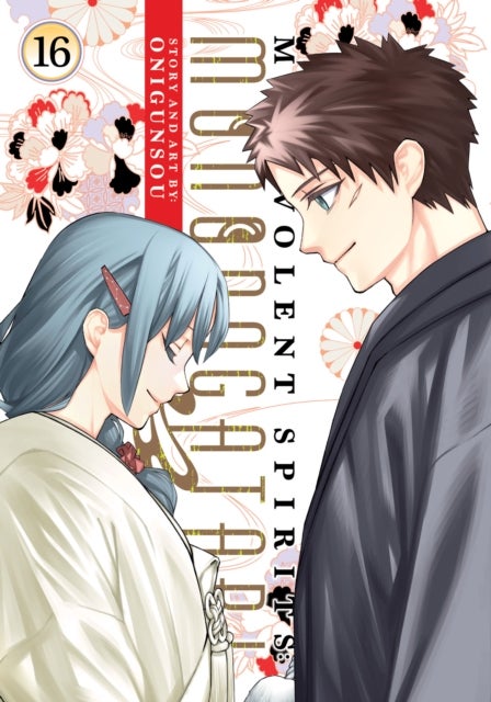 Malevolent Spirits: Mononogatari Vol. 16