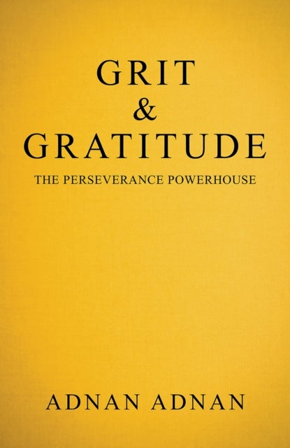 Grit & Gratitude - The Perseverance Powerhouse