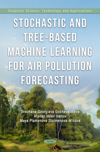 Stochastic and Tree-Based Machine Learning for Air Pollution Forecasting