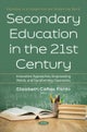 Secondary Education in the 21st Century: Innovative Approaches, Empowering Minds, and Transforming Classrooms