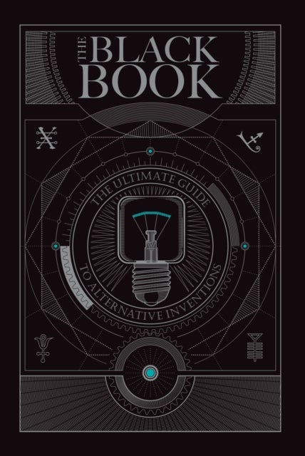 The Black Book - The Ultimate Guide to Alternative Inventions