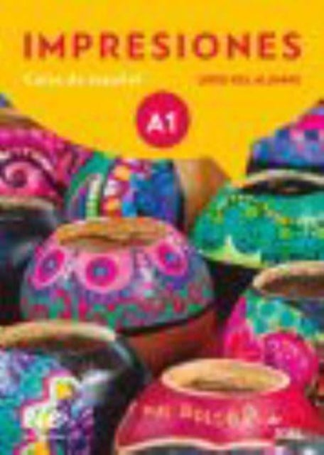 Impresiones A1: Student Book - Libro del Alumno: with one year free access to digital version