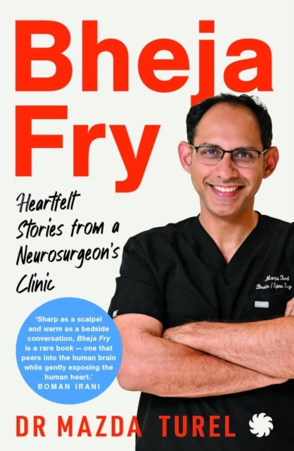 Bheja Fry - HeartfeltStories from a Neurosurgeons Clinic