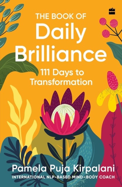 The Book of Daily Brilliance - 111 Days to Transformation