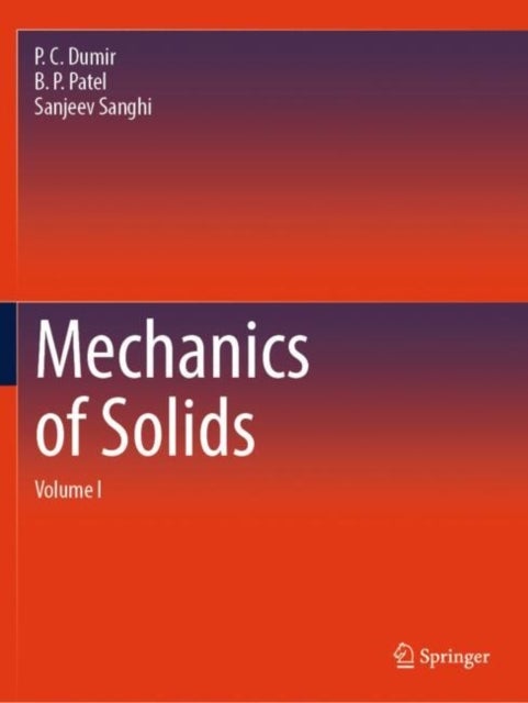 Mechanics of Solids - Volume I